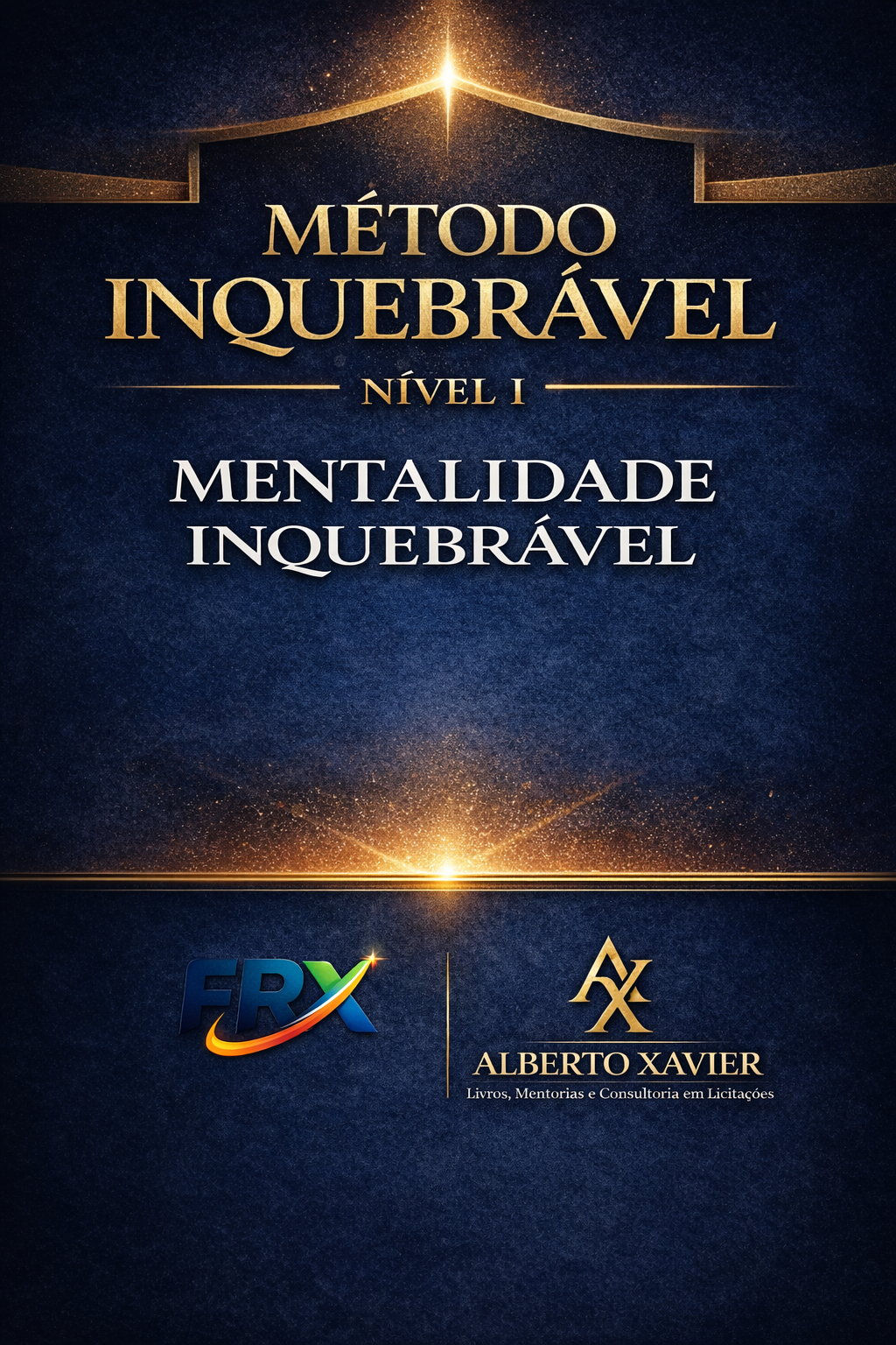 Método Inquebrável – Nível 1: Mentalidade e Fundamentos de Vendas